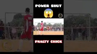 POWER SHUT 😱 PNALTY CHICK #football #footballshortvideo #sports