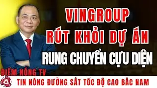 Việc Vingroup Rút Lui Có Ý Nghĩa Gì Với Đường Sắt Tốc Độ Cao Việt Nam?