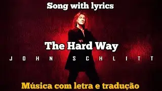 John Schlitt - The Hard Way (legendado)