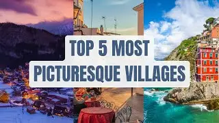 Exploring the Top 5 Most Picturesque Villages on Earth | #picturesque  #top5 #travel #village