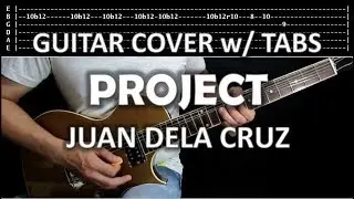 Project - Juan Dela Cruz Band (Guitar Cover with TABS)