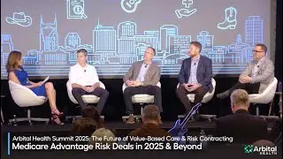 Medicare Advantage Risk Models That Actually Work - Arbital Health 2025 Summit