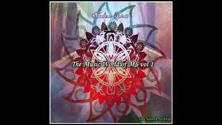 Modern Spirit - The Music World of MS vol 1 (Enigmatic, New age, World, Mystic)HD