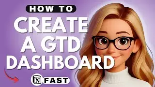How to Create a GTD Dashboard in Notion - 2025