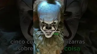 5 curiosidades bizarras sobre o filme IT A COISA