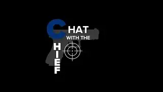 Chat with the Chief, Episode 31
