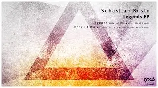 [Deep Progressive] Sebastian Busto - Legends (Alex Vidal Remix) [PHWE080]