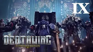 Space Hulk: Deathwing w/ Spaded - Chapter 9 [THE END] (Warhammer Wednesday)