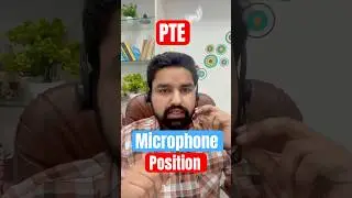 Microphone position PTE #pte