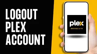 How to Logout Plex Account 2024 | Plex Sign Out