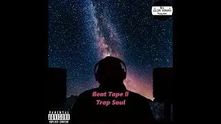 Leon Rinah - Beat Tape II (Trap Soul) (Official Full Album Music Video)