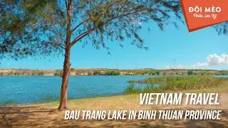 4K - Walking tour | Bau Trang lake, Phan Thiet City, Binh Thuan Province, Vietnam | Gopro 10 Black