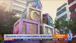 CHLA ranked as best children's hospital on West Coast