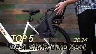 TOP 5 Best Child Bike Seat 2024