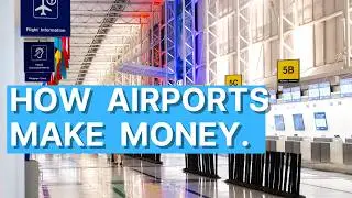 Inside The Airport Business Model: How Airports Are Money Making Machines