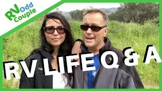 RV Life Q&A: RV Odd Couple Answer Questions on Full time RV Living