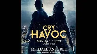 Cry Havoc by Michael Anderle | Full Audiobook