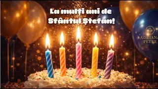 La mulți ani Sf Stefan