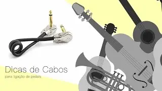 Como Escolher Cabos Para Pedais [Cassio Roberto]
