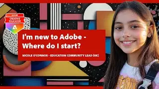 I'm new to Adobe - Where do I start? (Wed 7th Jan)