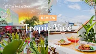 Tropic Vice Rooftop Bar in Gold Coast - Review