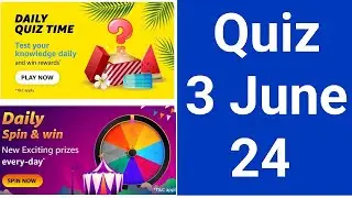 Daily Amazon Quiz Time//Daily Amazon Spin and Win Quiz 3 June 24