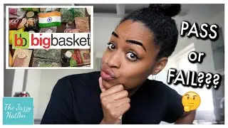 Shopping ONLINE for Groceries in India FAIL!! (First Impression Review of Big Basket)