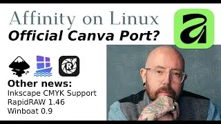 Официальный порт Affinity для Linux + другие новости (Inkscape, RapidRAW, Winboat)