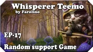 Whisperer Teemo | Ep-17 | Random support Game (Con Cabravoladora, DualEspGamer y ShaiKappa)