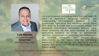 Join us for the World Coffee Alliance CROSS TALK SERIES featuring CEO Luis Macias - 02.24.21