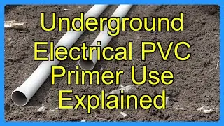 Underground Electrical PVC Primer Use Explained
