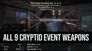 Fallout 76 ALL 9 NEW Cryptid event weapons !!!!
