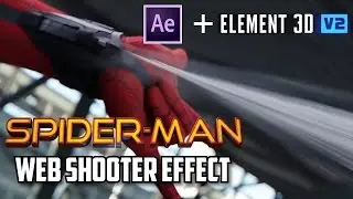 Spider-Man Web Shooter Effect | Adobe After Effects and Element 3D