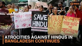 Atrocities against Hindus in Bangladesh continues