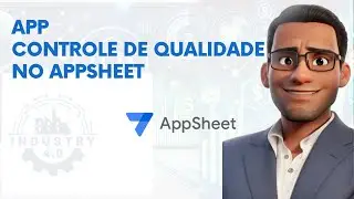 Controle de Qualidade com AppSheet na Indústria 🚀 | Personalização de Não Conformidades por Área 🏭