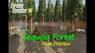 Sequoia Forest Map Mod preview : Extreme Logging & Deep Wilderness Farming | Map Tour | FS 25