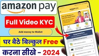 Amazon Pay Full KYC Kaise Kare 2024 | How to Complete Amazon Pay Full KYC | Amazon Full KYC Benefits