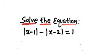 Infinite Solutions _Solving equations - Modulus function 
