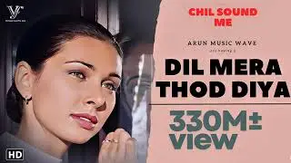 Dil mera thod diya | Latest Bollywood song | Arun music Wave | CHILD SOUND me 🎵