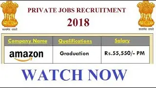 Private Jobs Recruitment 2018 | Qualificatio : 10th/12th/Diploma/Graduates