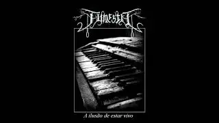 Funesto - A ilus&atilde;o de estar vivo ( DSBM )