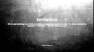 What does tentative mean