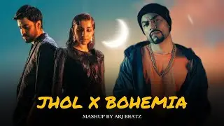 JHOL x BOHEMIA - MASHUP (PROD BY.ARJ BEATZ) 2025