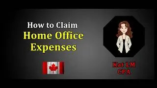 How to Claim Home Office Expenses in Canada | Work-from-Home Tax Deductions