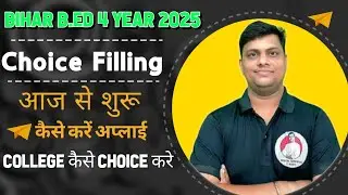 4 YEAR B.ED Choice Filling Start Today | 4 Year Integrated B.ED Counselling 2025 | Choice Filling