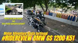 RIDE REVIEW Motor Adventure Touring kasta ter-tinggi | BMW R 1200 GS K51 |#DEEproject