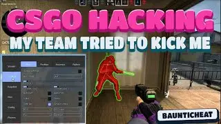 CSGO Hacking | My team tried to kick me #3