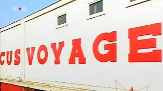 Zirkus Voyage (Was fur ein Zirkus) Reportage Folge 2