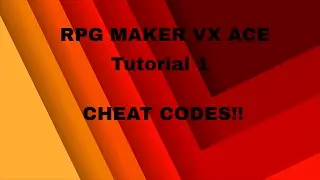 RPG Maker Tutorial 1: How to Make a Cheat Code in VX Ace