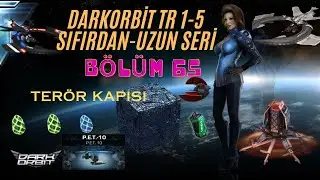 Darkorbit TR 5 Sıfırdan Yeni Seri Efsane Uzay Macerası B&ouml;l&uuml;m 65 Teror Kapısı Etkinlik